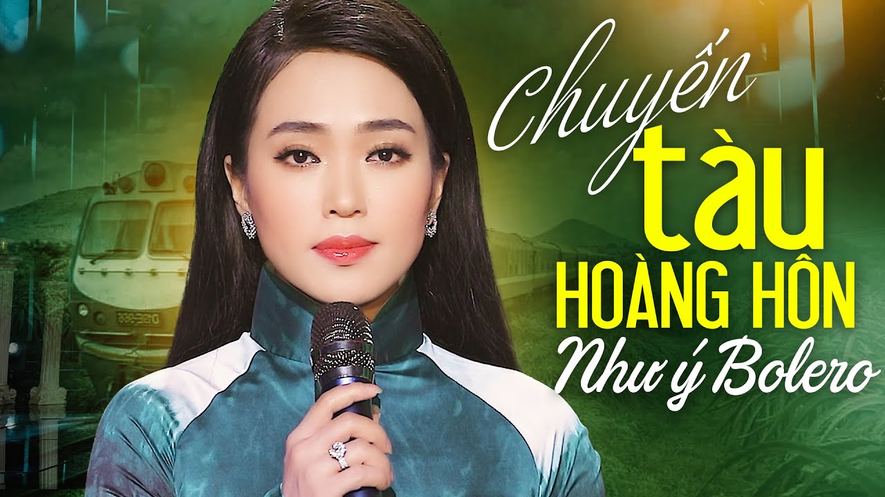 Liên Khúc CHUYẾN TÀU HOÀNG HÔN - NHƯ Ý Bolero Hay Nhất 2025 - Nhạc Bolero Buồn Man Mác Về Tình Yêu