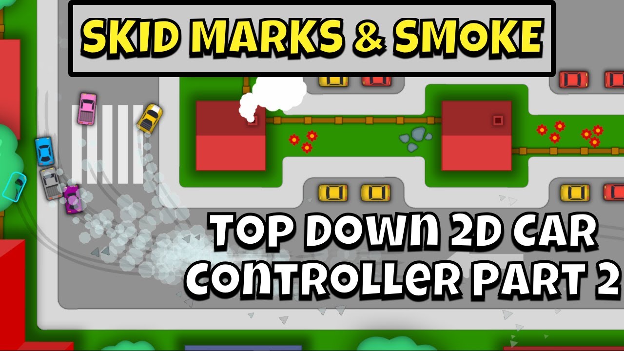 Skid Marks & Smoke in how to create a 2D Arcade Top Down Car Controller in Unity tutorial Part 2