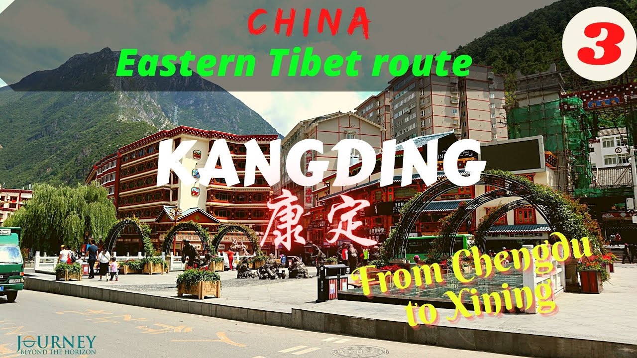 KANGDING: Eastern Tibet route- Episode 3 (东藏游：康定)- from Chengdu to Xining