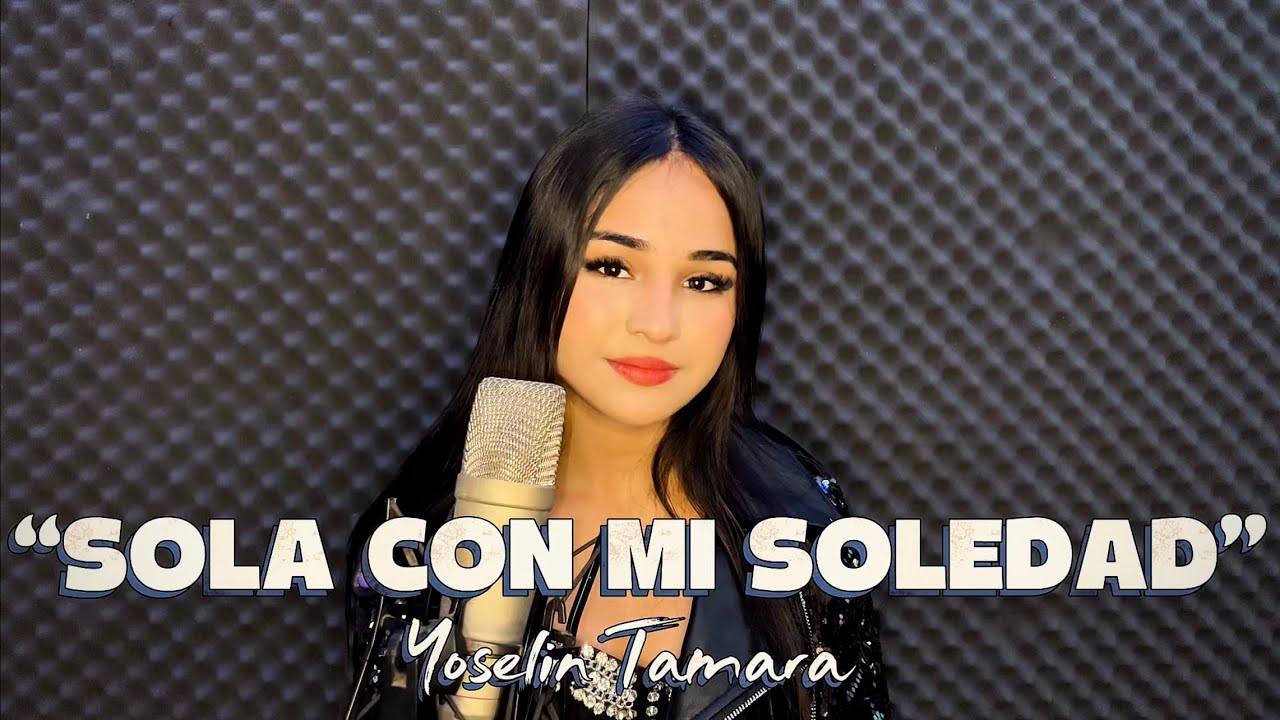 Yoselin Tamara - Sola Con Mi Soledad | cover