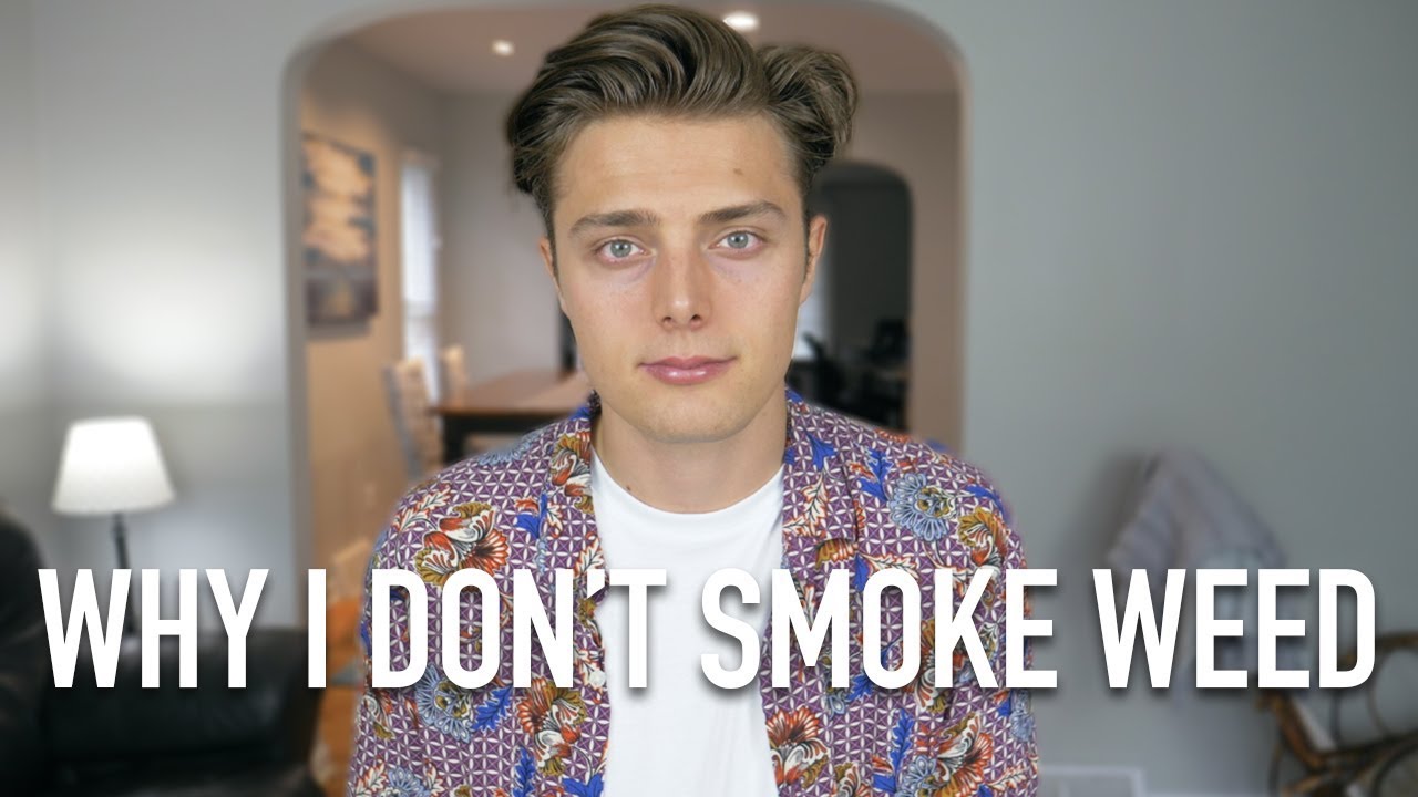 Why I Don't Smoke Weed