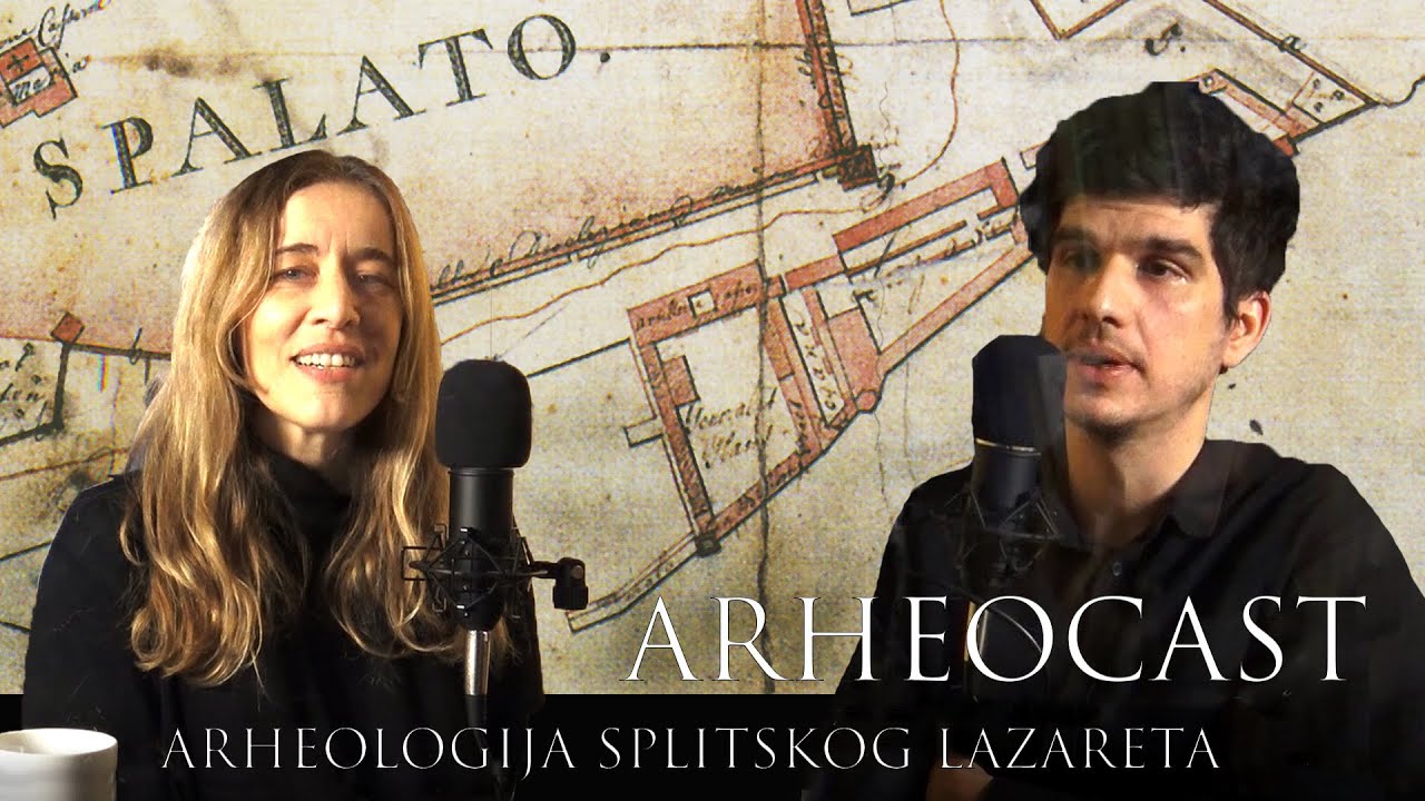 Arheocast ep#4 - Arheologija splitskog lazareta