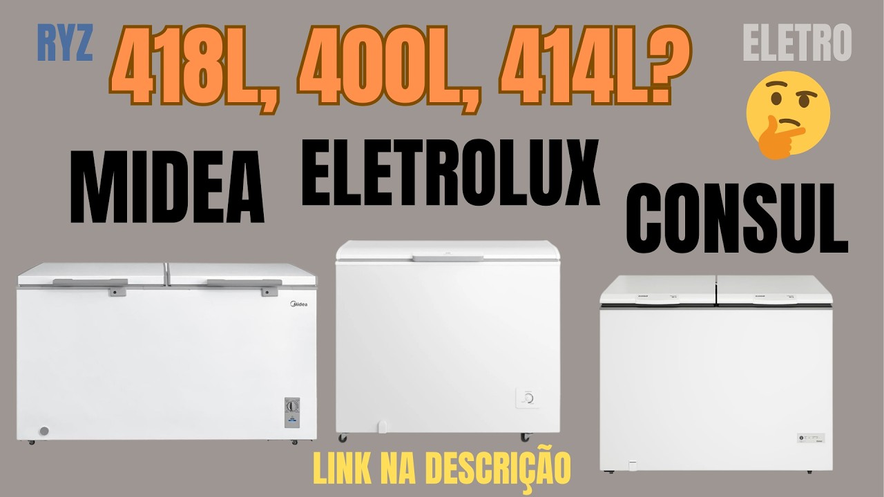 🔴 FREEZER MIDEA 418L VS ELECTROLUX 400L VS CONSUL 414L HORIZONTAL