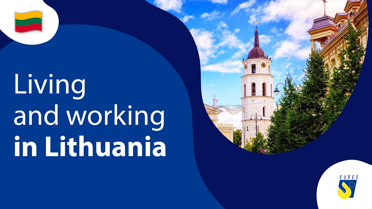 Living and working in Lithuania 🇱🇹| Career opportunities and working conditions