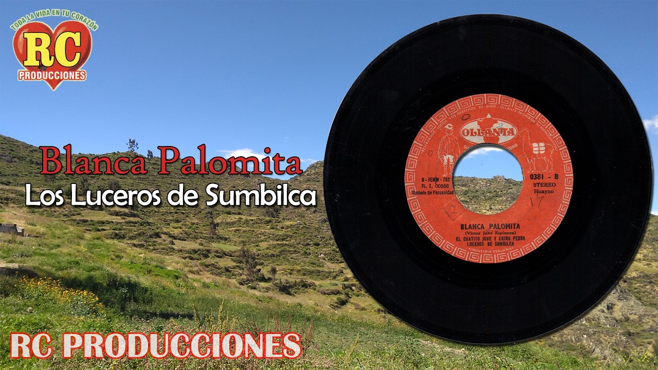 LUCEROS DE SUMBILCA - BLANCA PALOMITA