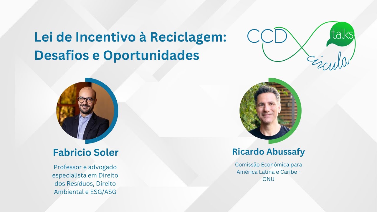 Circula Talks - Lei de Incentivo à Reciclagem: Desafios e Oportunidades