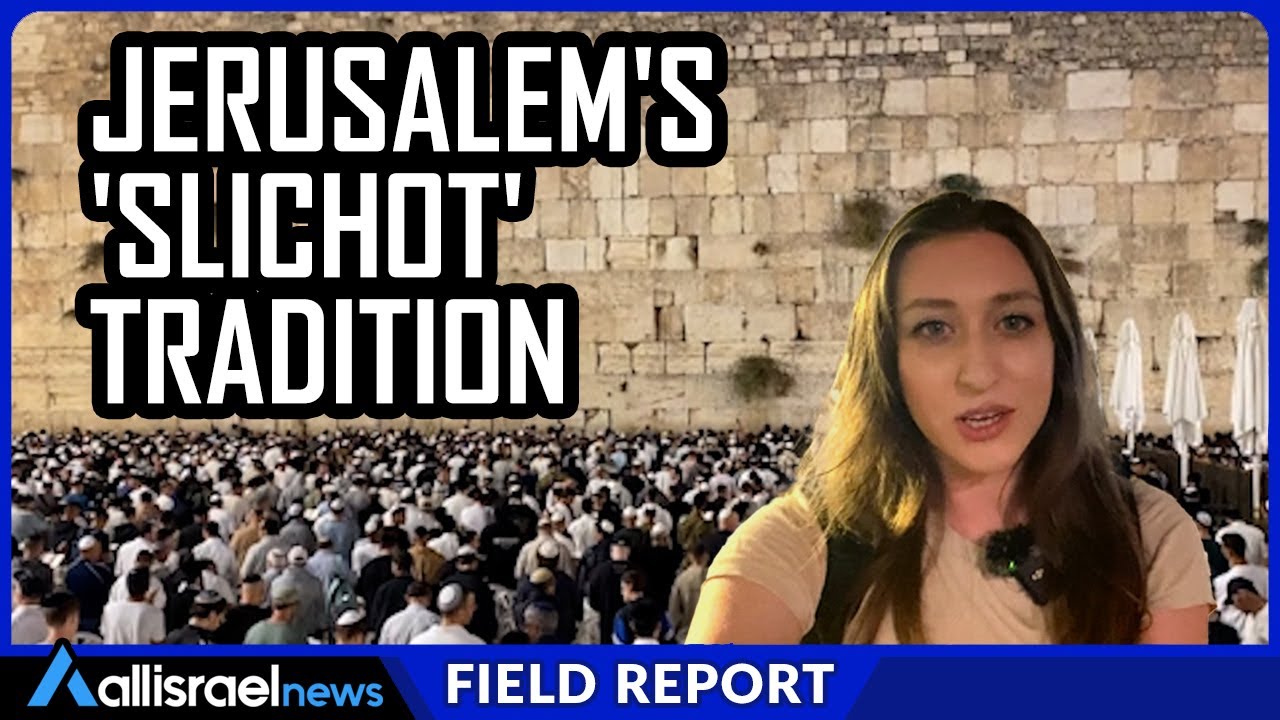 Israel Explores Repentance: Jerusalem's Slichot Experience