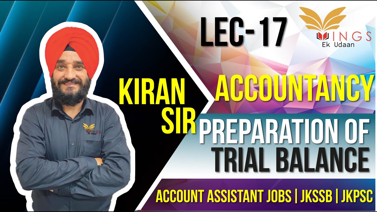 Prep. Of Trial Balance(Adjustment Of Closing Stock)||Lec-17||Account Assistant JobsIIJKSSB||JKPSC