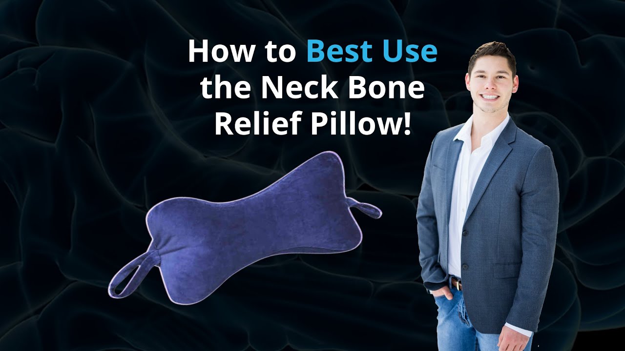 How to Best Use the Neck Bone Relief Pillow - for Back Sleepers & Side Sleepers -