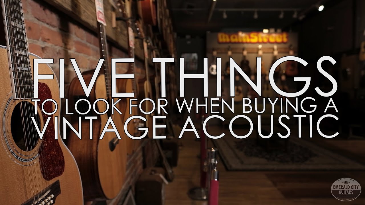 5 Things to Look For When Buying a Used Acoustic Guitar