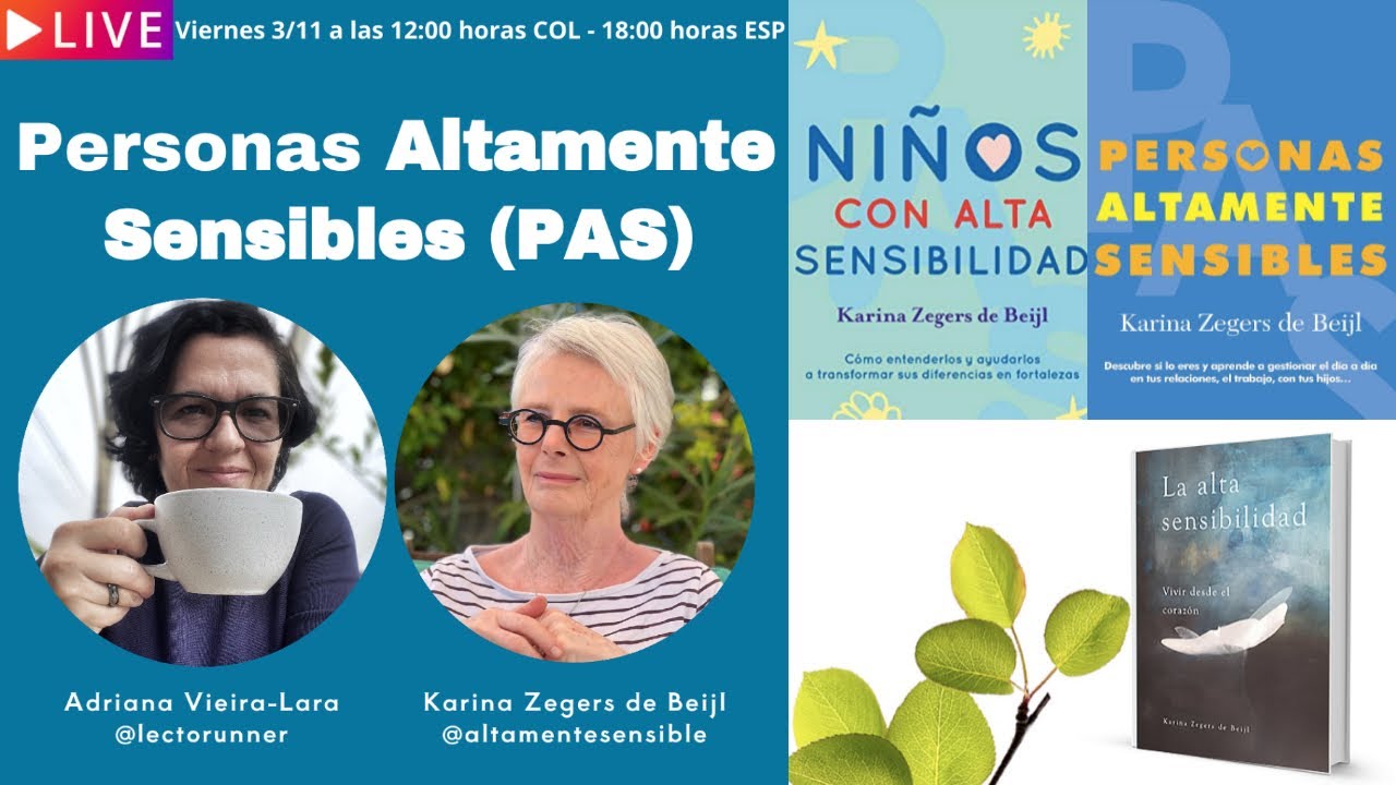Personas Altamente Sensibles (PAS) junto a Karina Zegers de Beijl y Adriana Vieira Lara