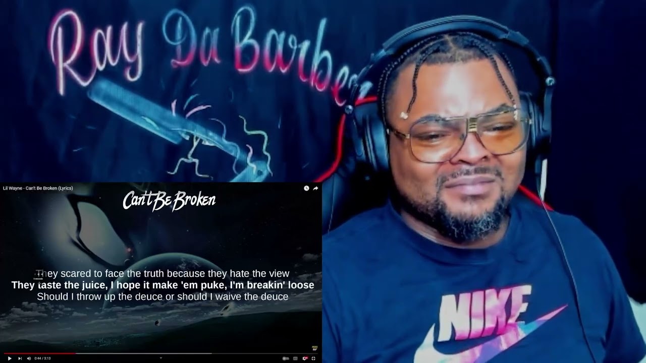 Lil Wayne - Can't Be Broken (Lyrics)(REACTION)