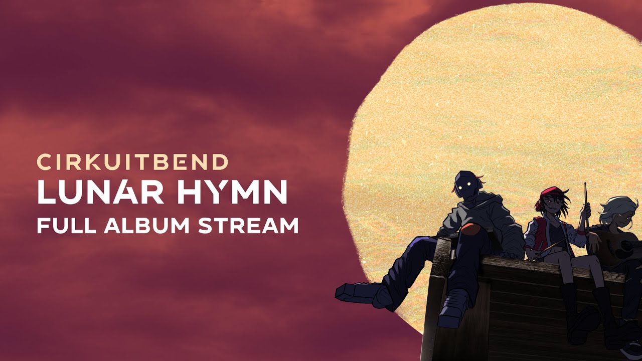 Cirkuitbend - Lunar Hymn (Full Album Stream)