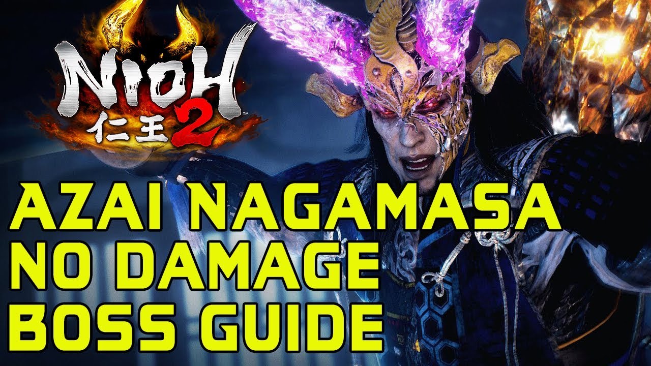 РУКОВОДСТВА ПО БОССАМ NIOH 2 &mdash; Как убить Адзаи Нагамасу, не получив урона!