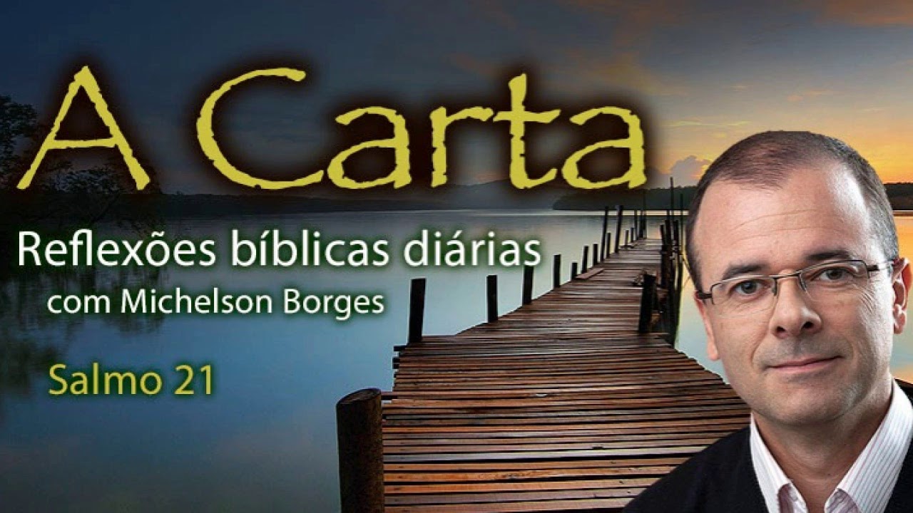 Salmo 21 - Pastor Michelson Borges