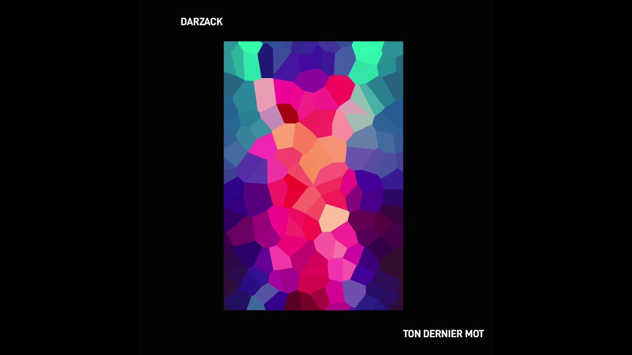 Darzack - Ton Dernier mot