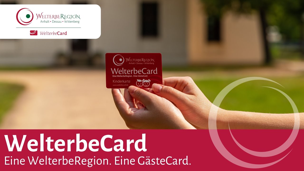 Die WelterbeCard - Eine WelterbeRegion. Eine G&auml;steCard.