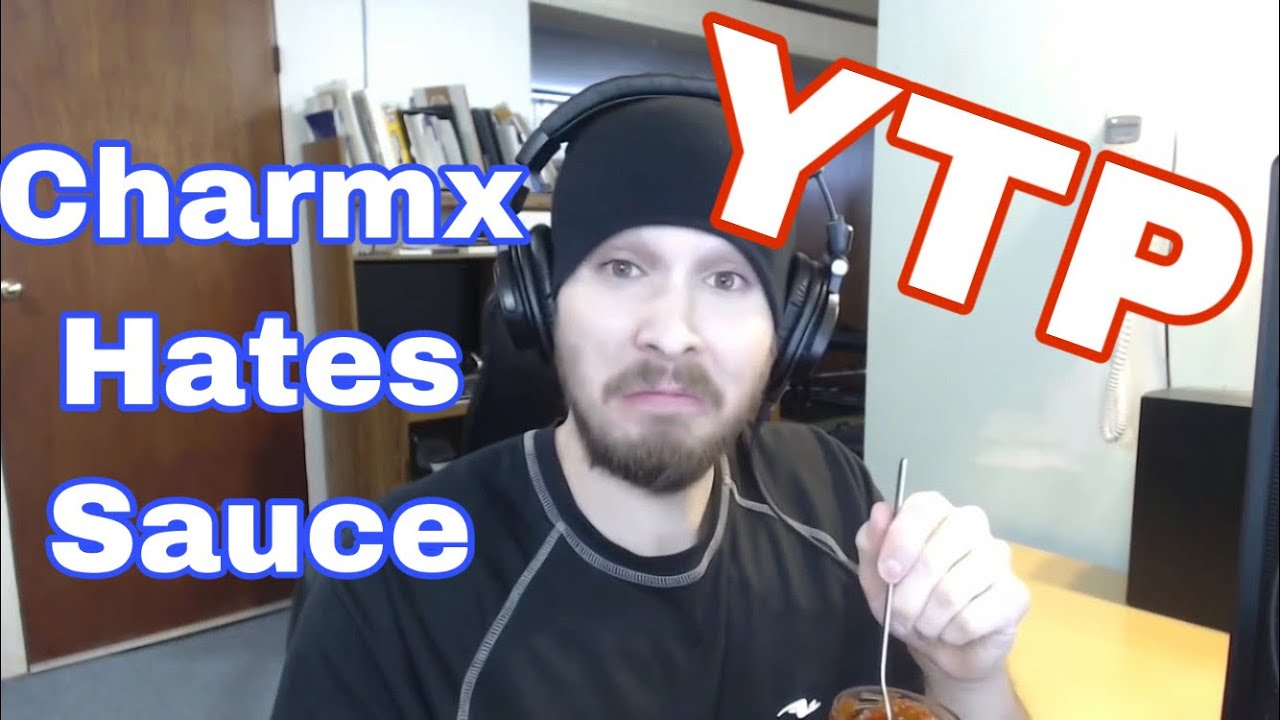 {YTP} Charmx Hates Sauce