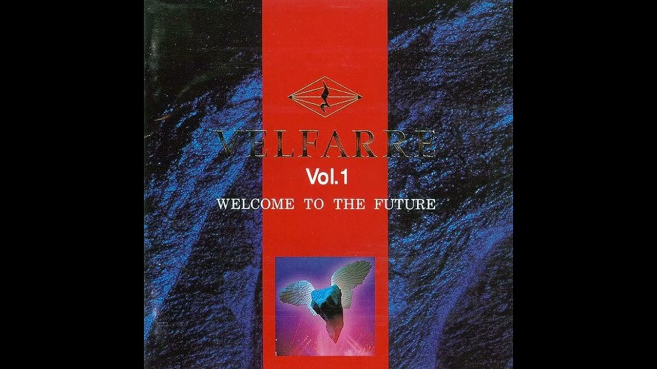 Velfarre Vol. 1 (Welcome to the Future) - Full Album, 1995