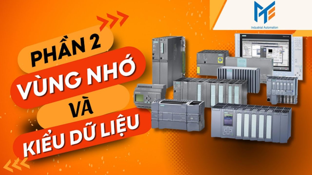 [TIAPORTAL TRAINING] Bài 2 - Vùng nhớ và Kiểu dữ liệu