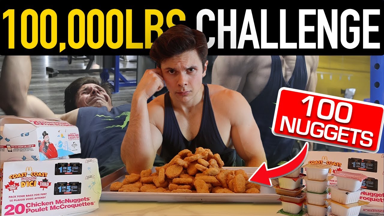 LIFTING 100,000LBS & EATING 100 CHICKEN NUGGETS CHALLENGE