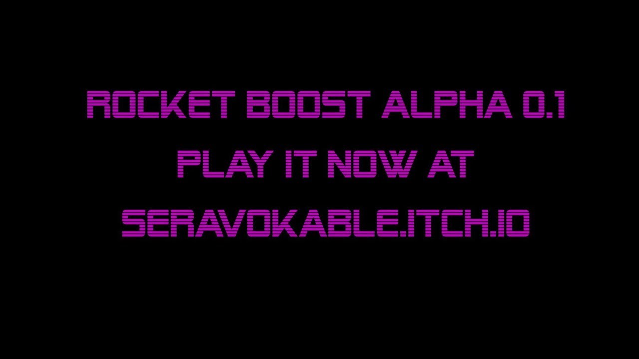 Rocket Boost Alpha 0.1 Trailer