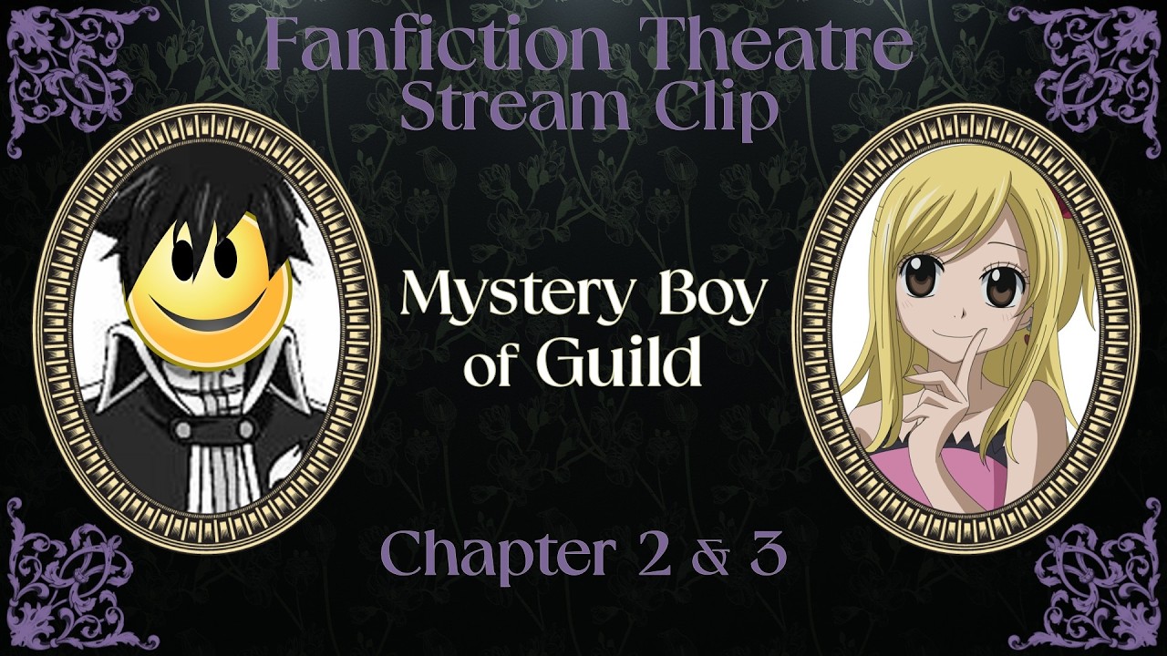 Mystery Boy of Guild (Fairy Tail/Digimon) ch. 2 & 3 [10-2-25 stream clip]
