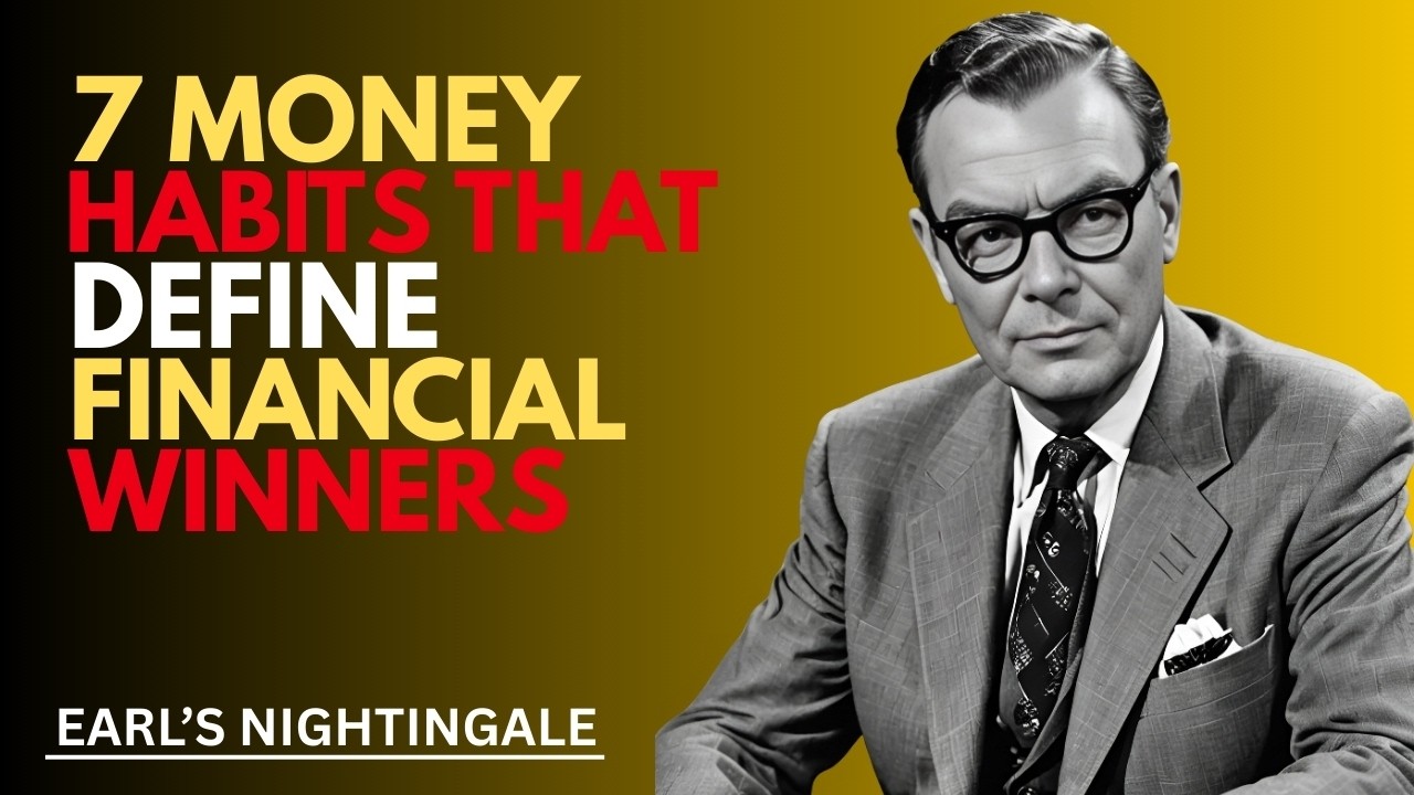 7 Money Habits That Define Financial Winners | Earl's Nightingale | Motivational speaker