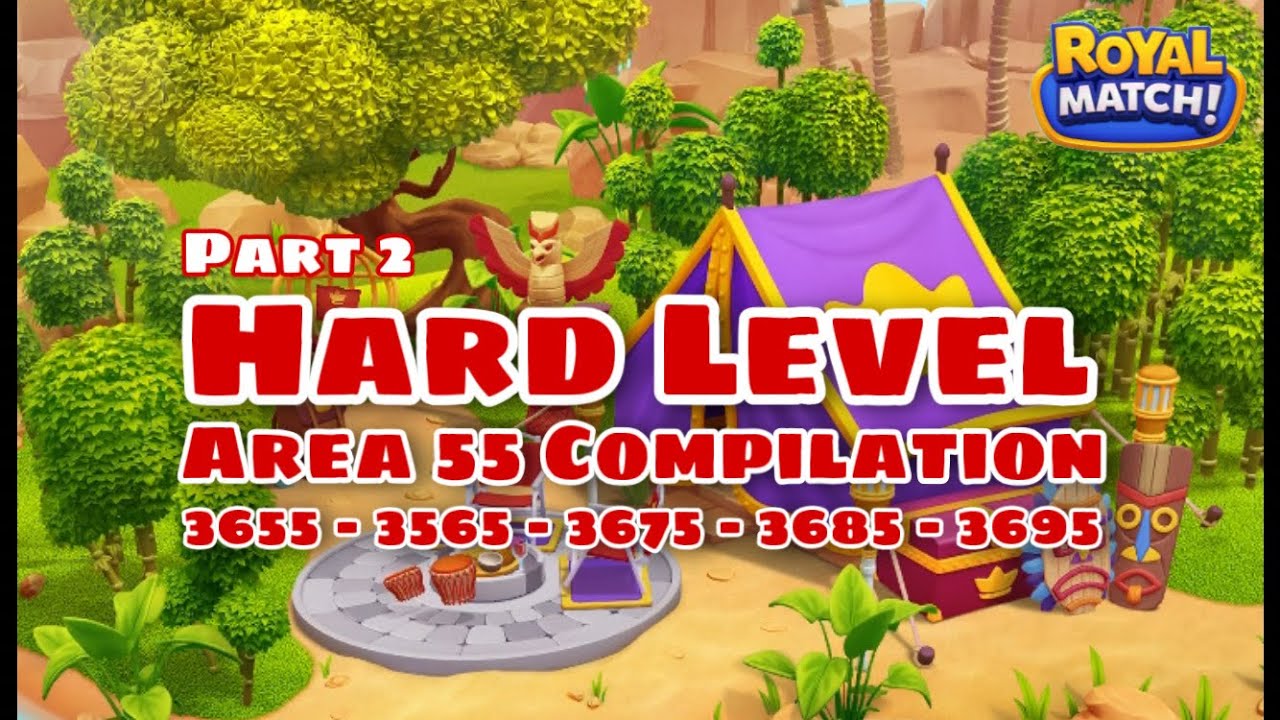 Royal Match Hard Level Area 55 Compilation Part 2 | Safari Area 3656 - 3665 - 3675 - 3685 - 3695