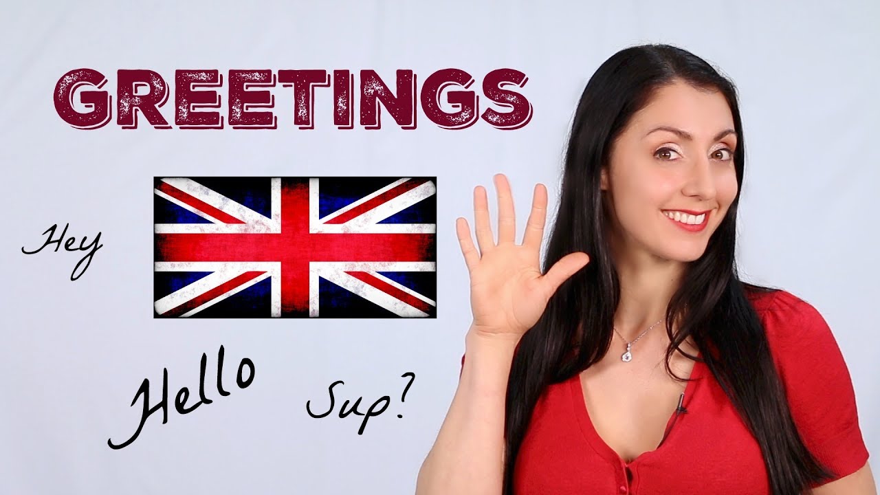 GREETINGS - Back to Basics / English Lessons / Learn British English