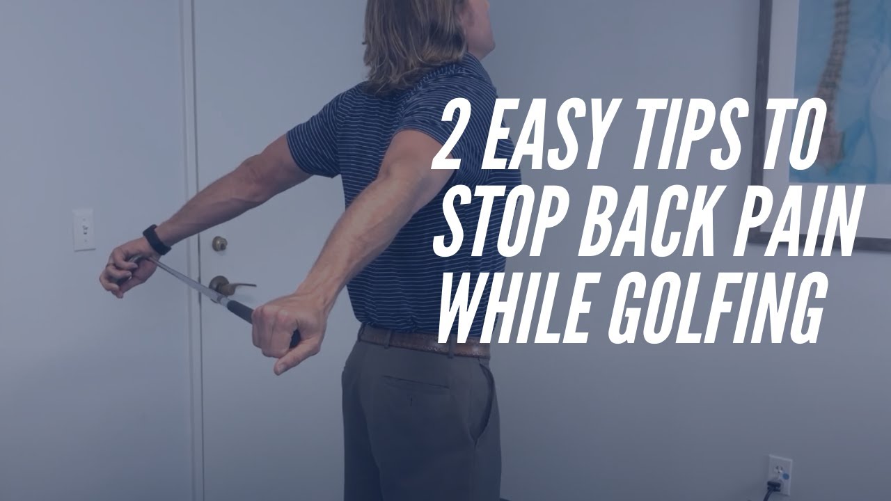 Prevent Back Pain While Golfing With These 2 Easy Tips!