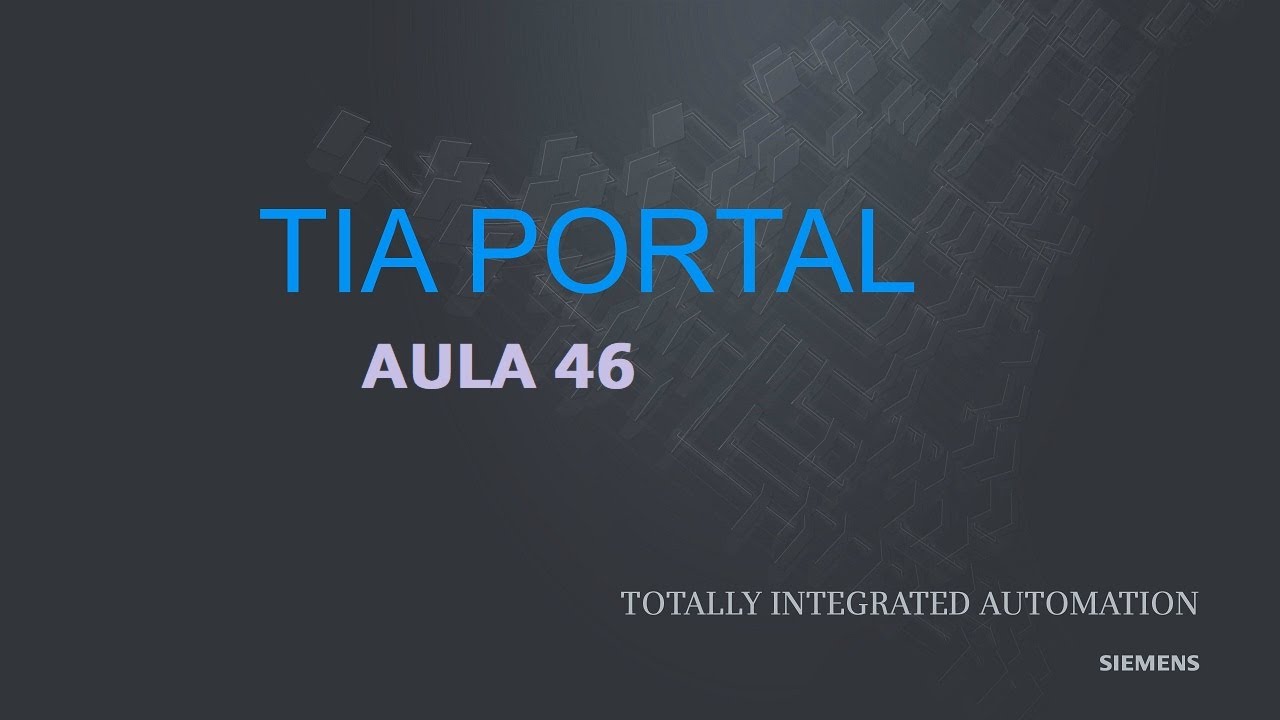 TIA PORTAL Aula 46    Check for Updates