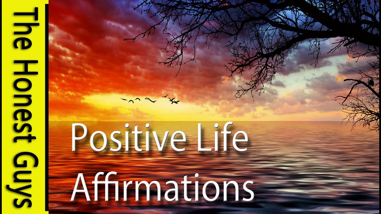 POSITIVE LIFE AFFIRMATIONS - Uplifting Daily Exercise