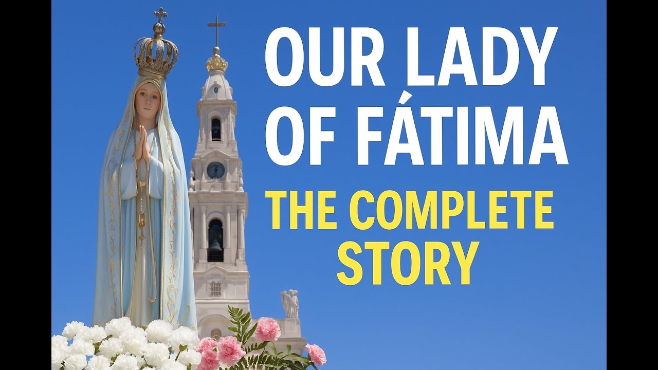 Our Lady of Fátima: The Complete Story | Full Documentary on the Apparitions, & Miracle of the Sun