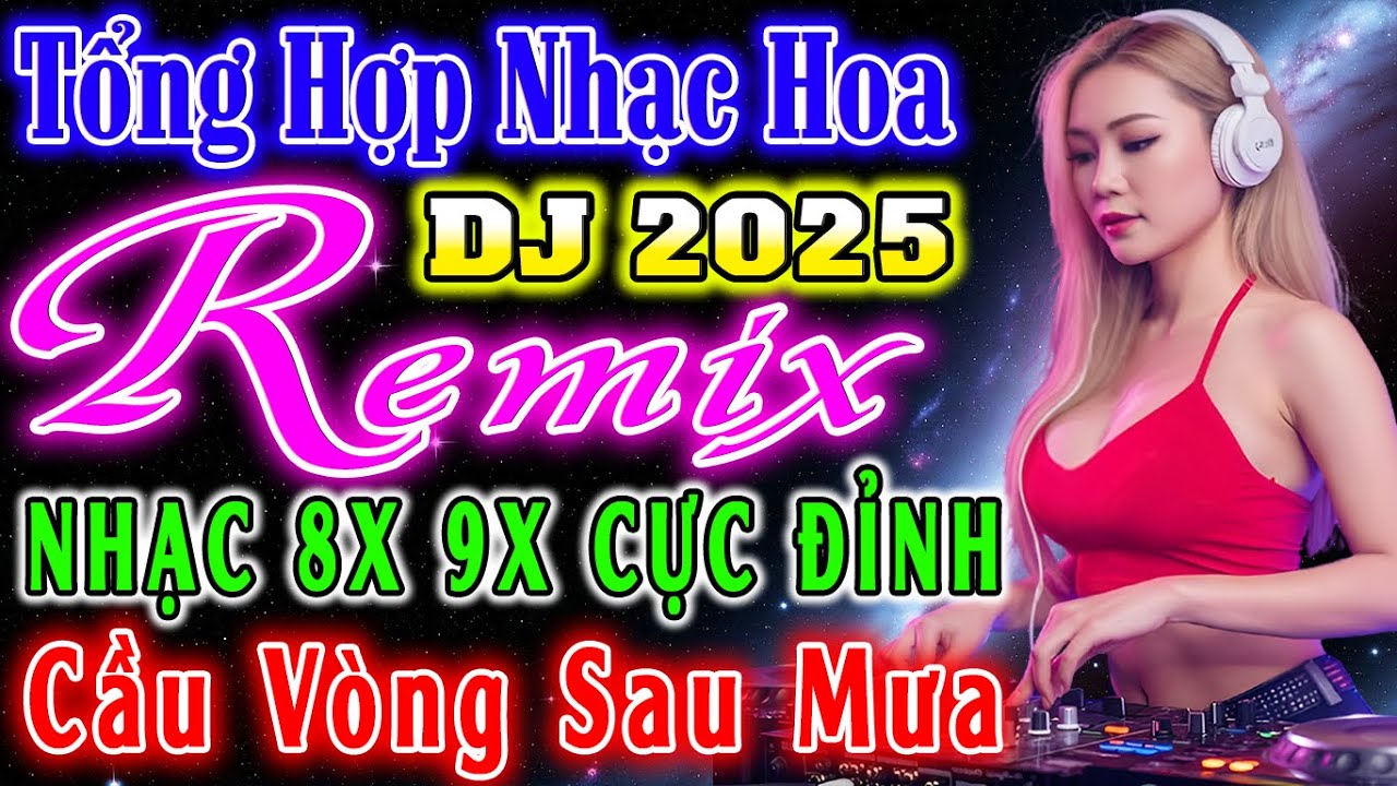 CẦU VÒNG SAU MƯA , NHẠC SÀN DISCO REMIX 8X 9X- NHẠC HOA LỜI VIỆT SÔI ĐỘNG - NHẠC TRẺ VŨ TRƯỜNG 8X 9X