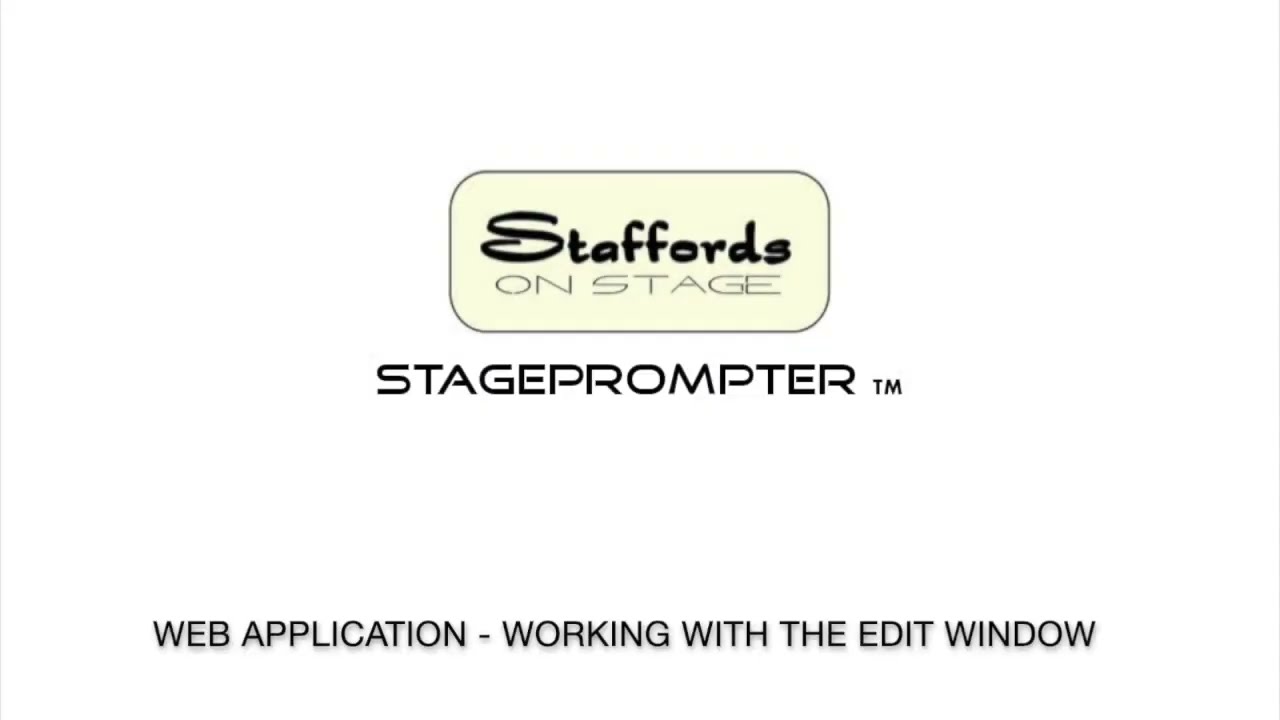 2 - Stageprompter web application tutorial – working with the edit window