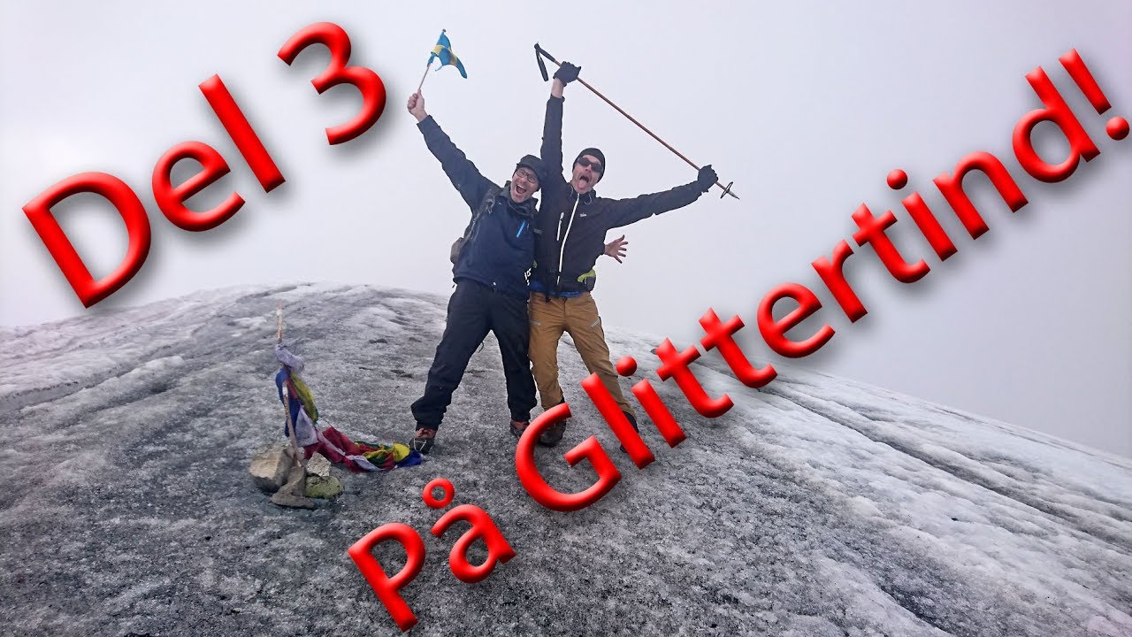 Del 3: Erik & Erik campar på Glittertind i Jotunheimen, Norge.