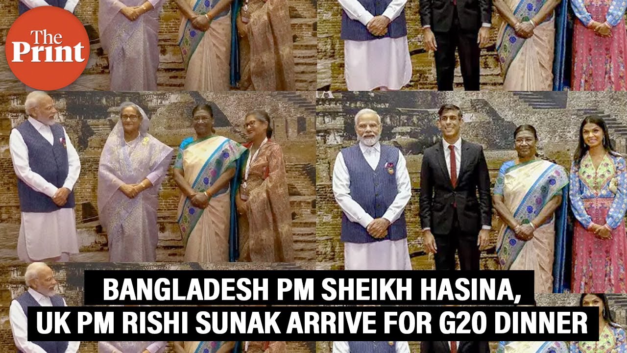 PM Modi, President Murmu welcome UK PM Rishi Sunak & Bangladesh PM Sheikh Hasina for G20 dinner