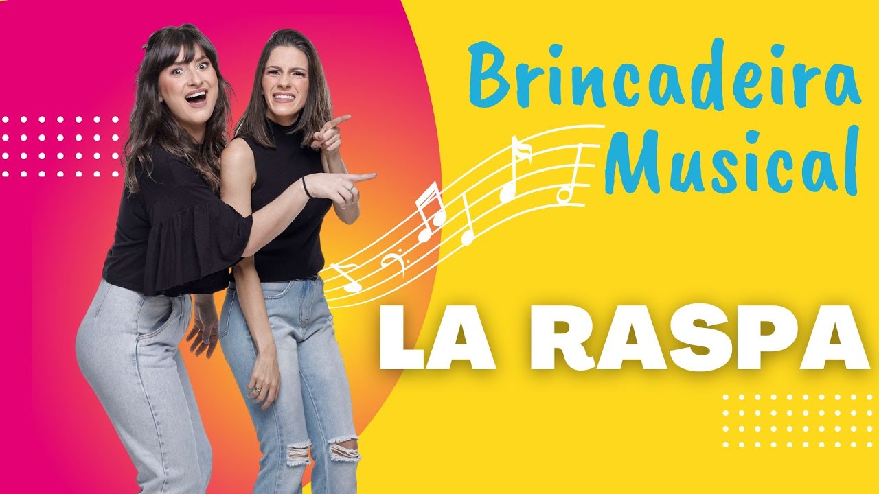 Brincadeira Musical - La raspa