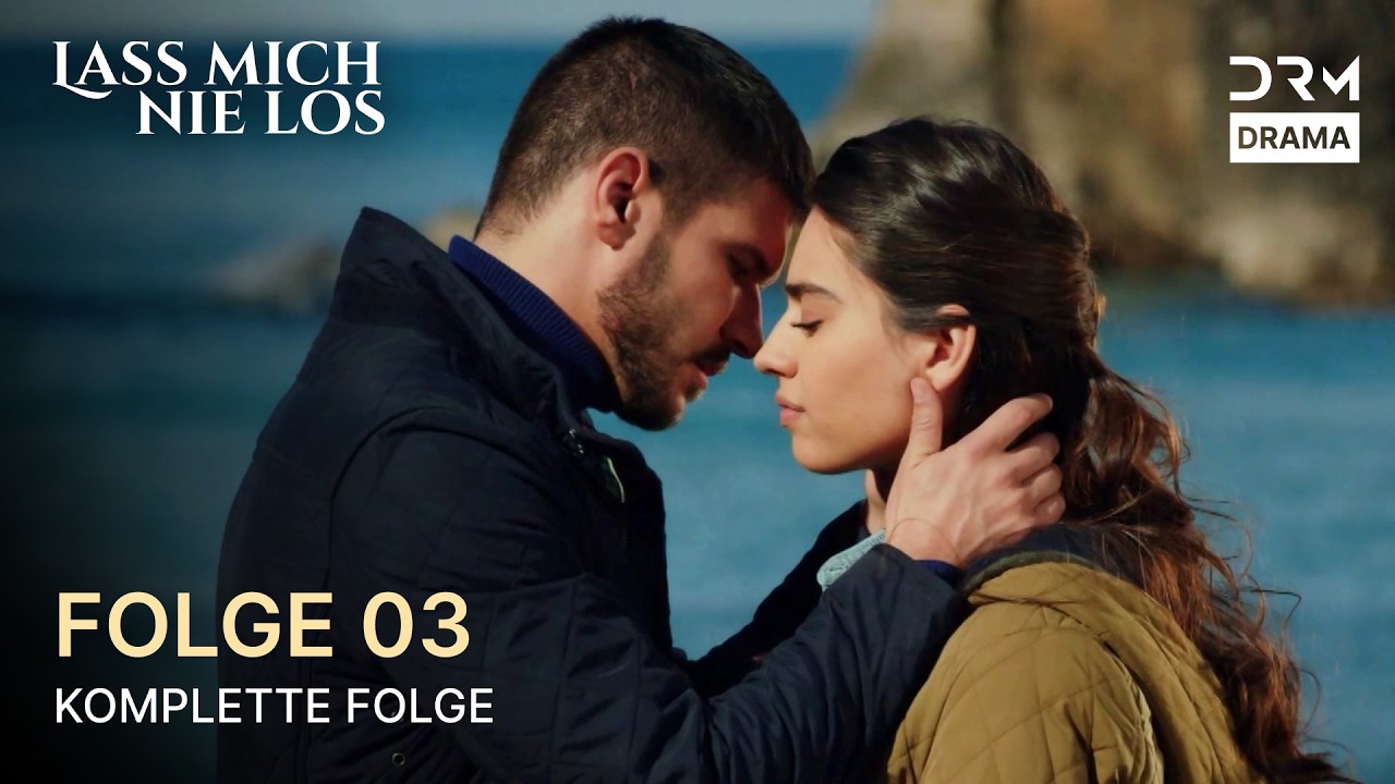 Lass mich nie los | Folge 3 | Never Let Go | Türkische Serie auf Deutsch | UI1X