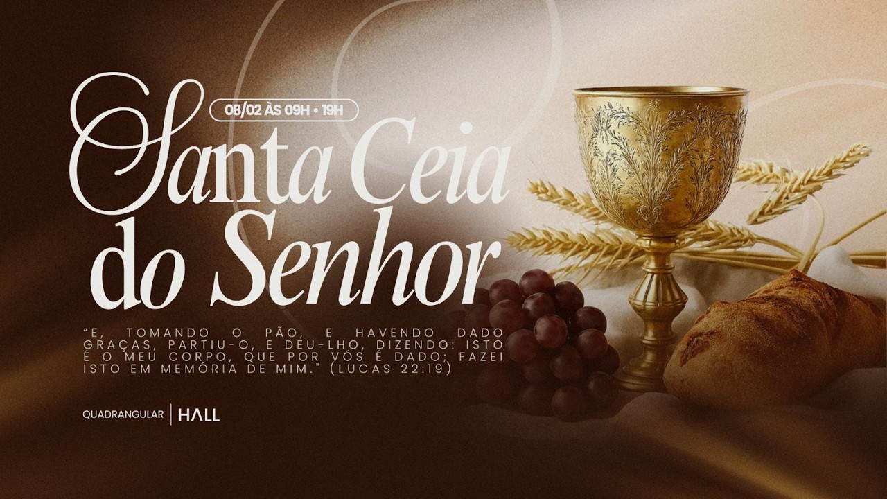 CULTO DE SANTA CEIA | 08/02/2026 09:00
