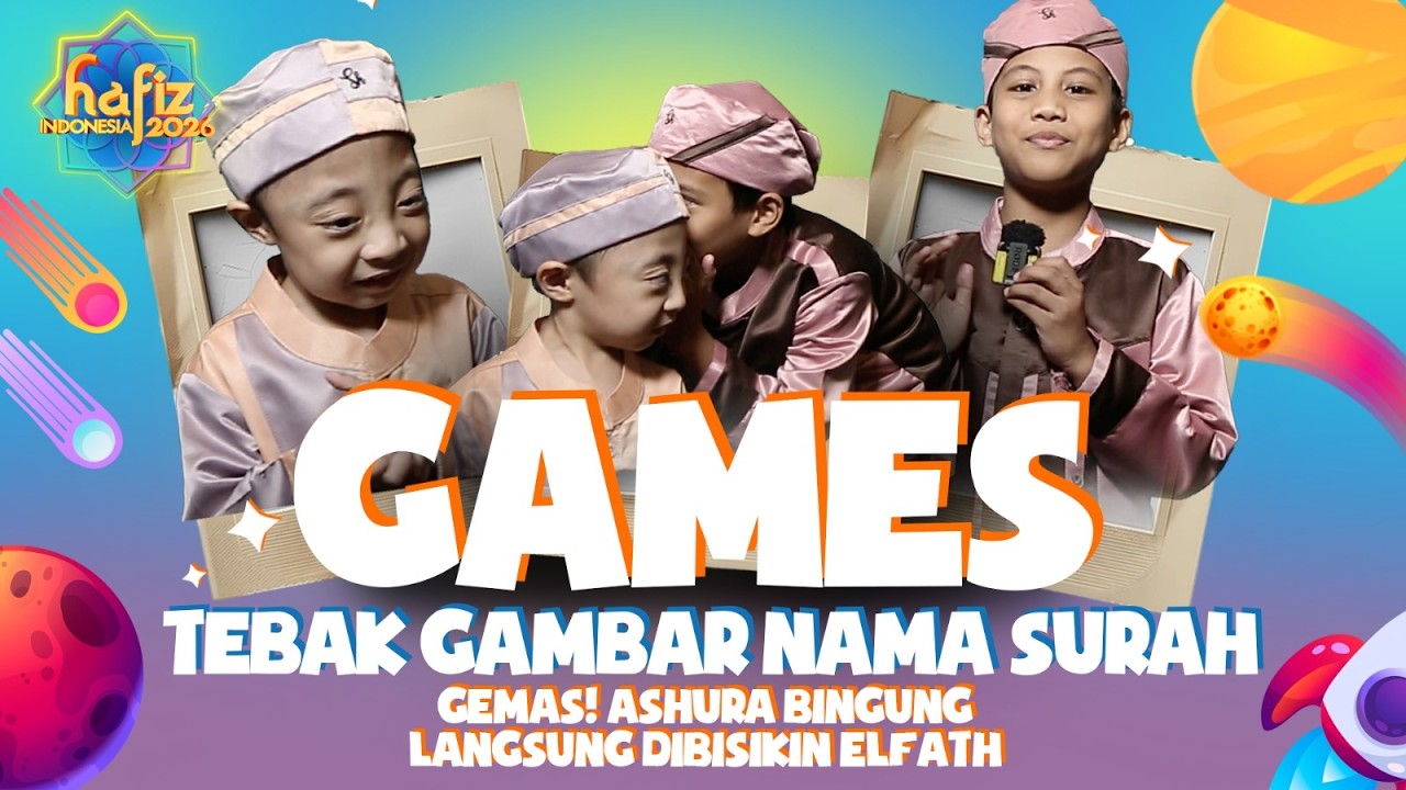 Ashura Bingung Tebak Nama Surah, Sampai Dibisikin Elfath! #hafizindonesia2026