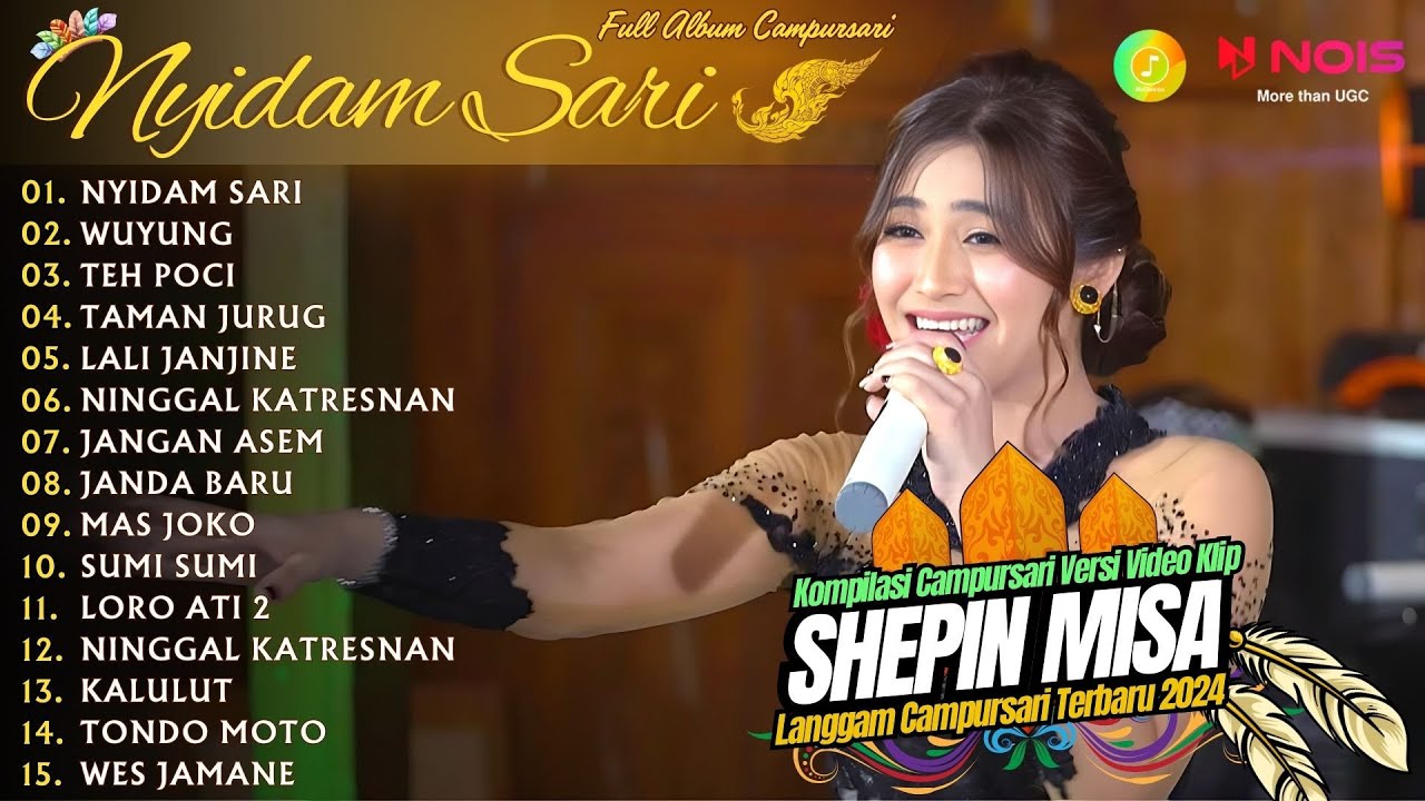 SHEPIN MISA ''NYIDAM SARI'' - KOMPILASI VIDEO LANGGAM CAMPURSARI GAYENG - FULL ALBUM TERBARU 2024