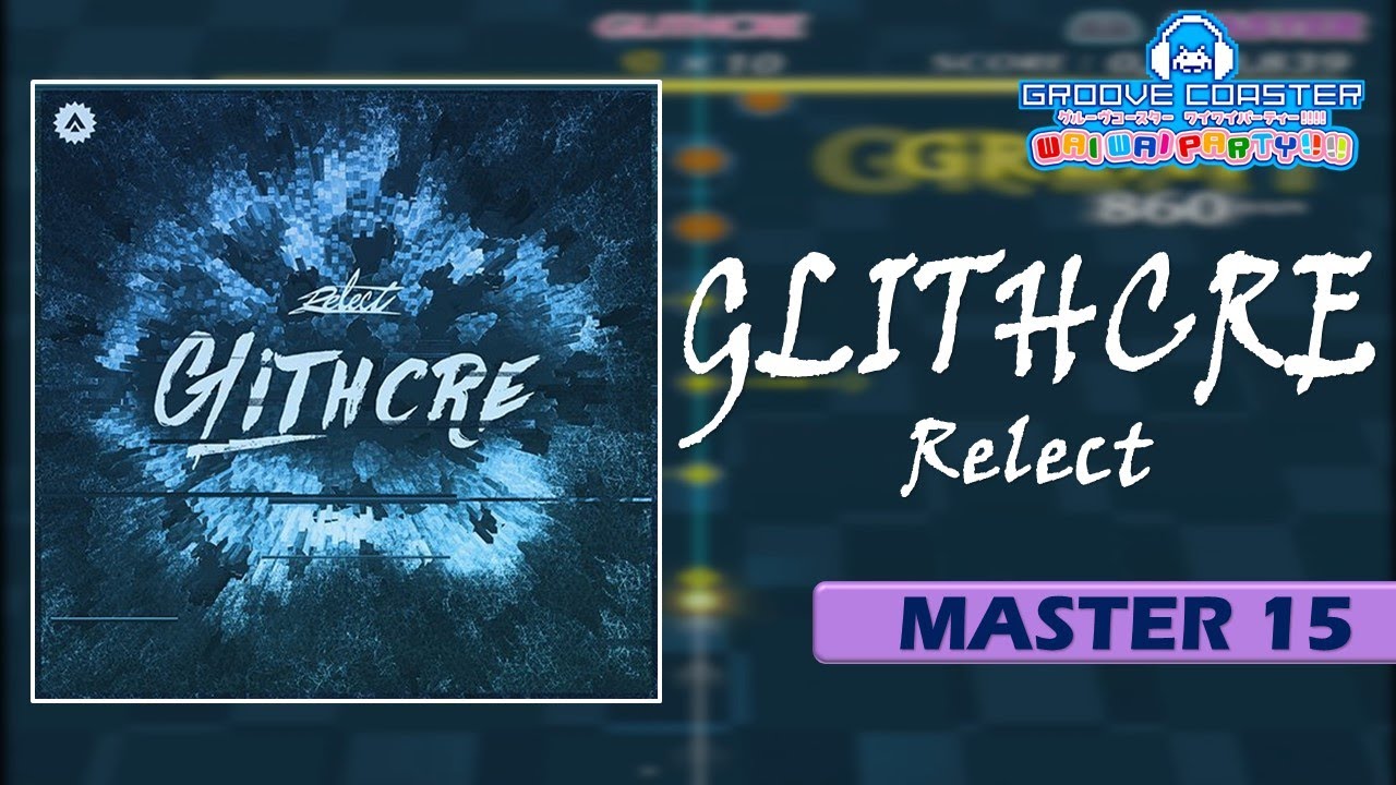 〔オリジナル No.2〕GLITHCRE（MASTER15）PERFECT【グルーヴコースター ワイワイパーティー!!!!】