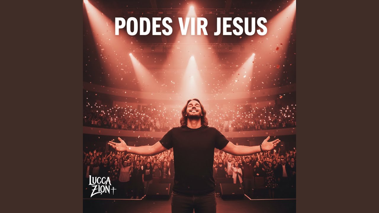 Podes Vir Jesus