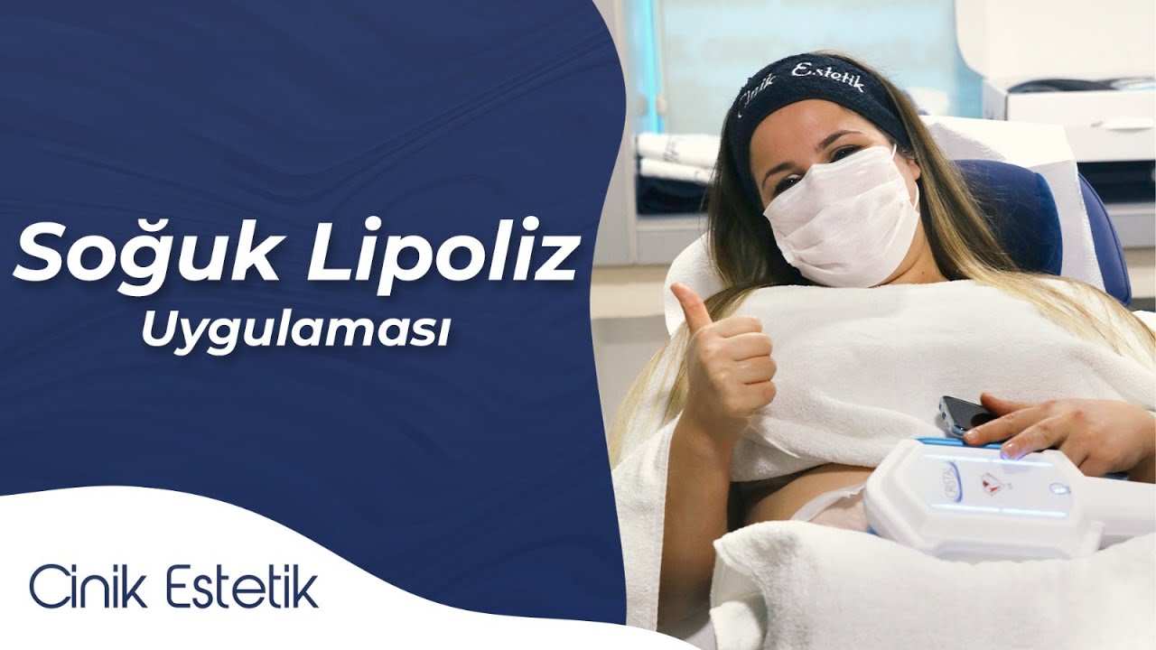 Cinik Estetik - Soğuk Lipoliz Uygulaması