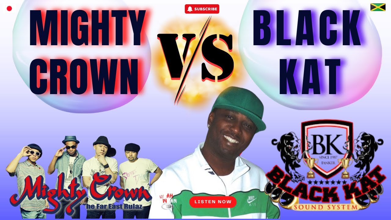 ⚡️ **MIGHTY CROWN feat. Sammy T** collide with the unstoppable **BLACK KAT ft. Panther** 2005!🔊🔥