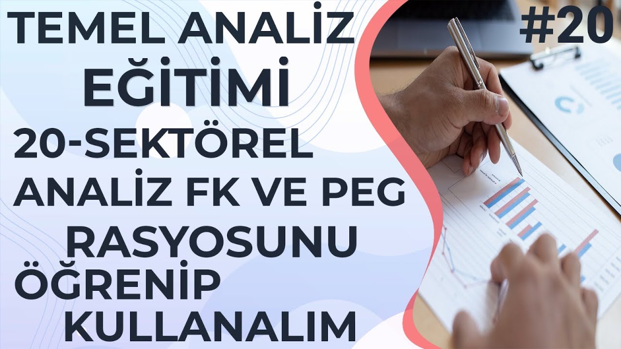 F/K ORANI NEDİR ? PEG RASYOSU NEDİR ? NASIL KULLANILIR ? - Piyasa &Ccedil;arpanları Temel Analiz Eğitimi 20