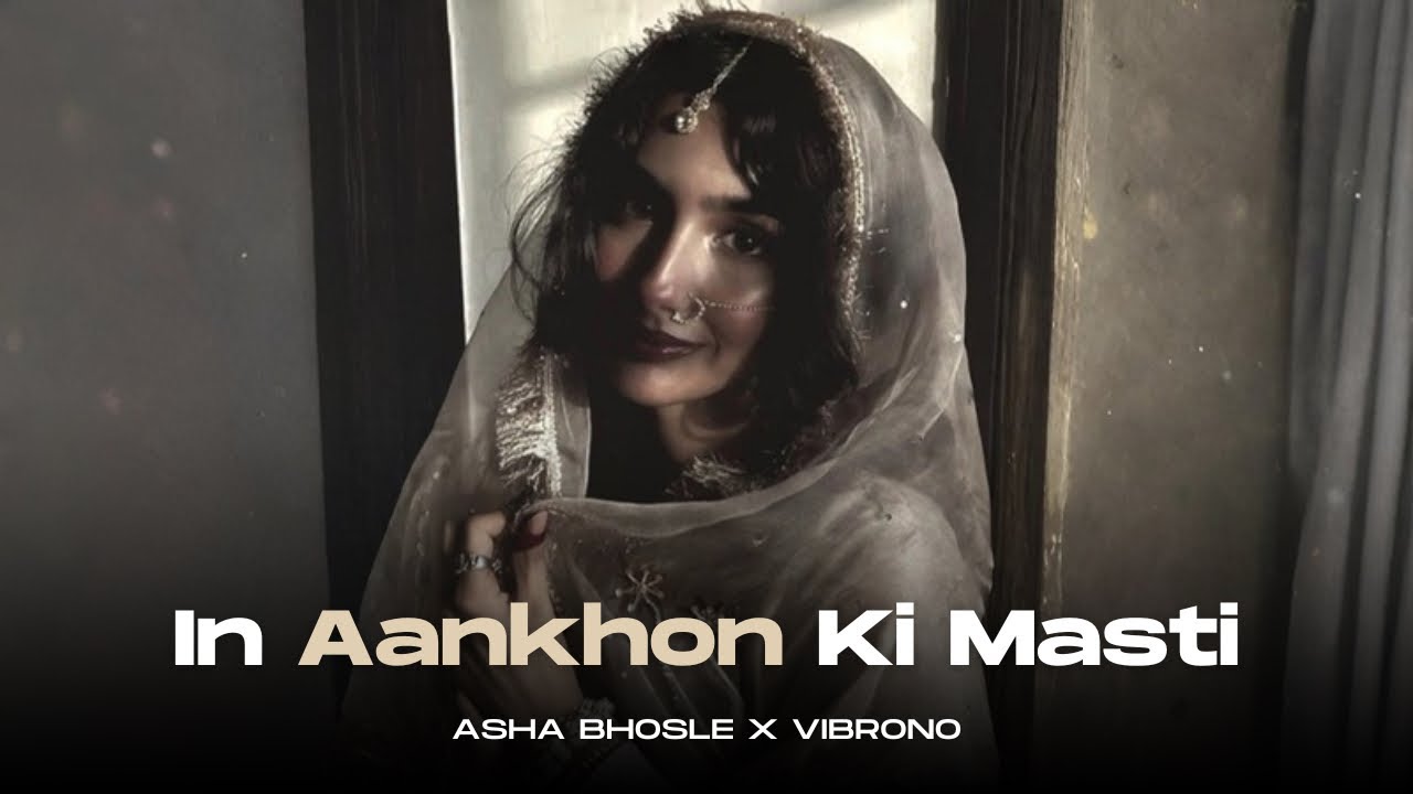IN AANKHON KI MASTI (REMIX) - ASHA BHOSLE X VIBRONO | INSTAGRAM VIRAL