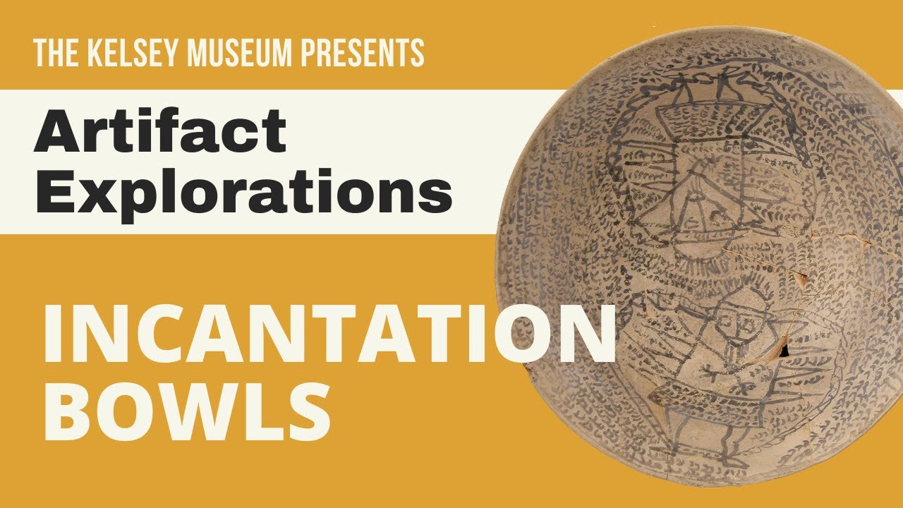 Artifact Exploration: Incantation Bowls